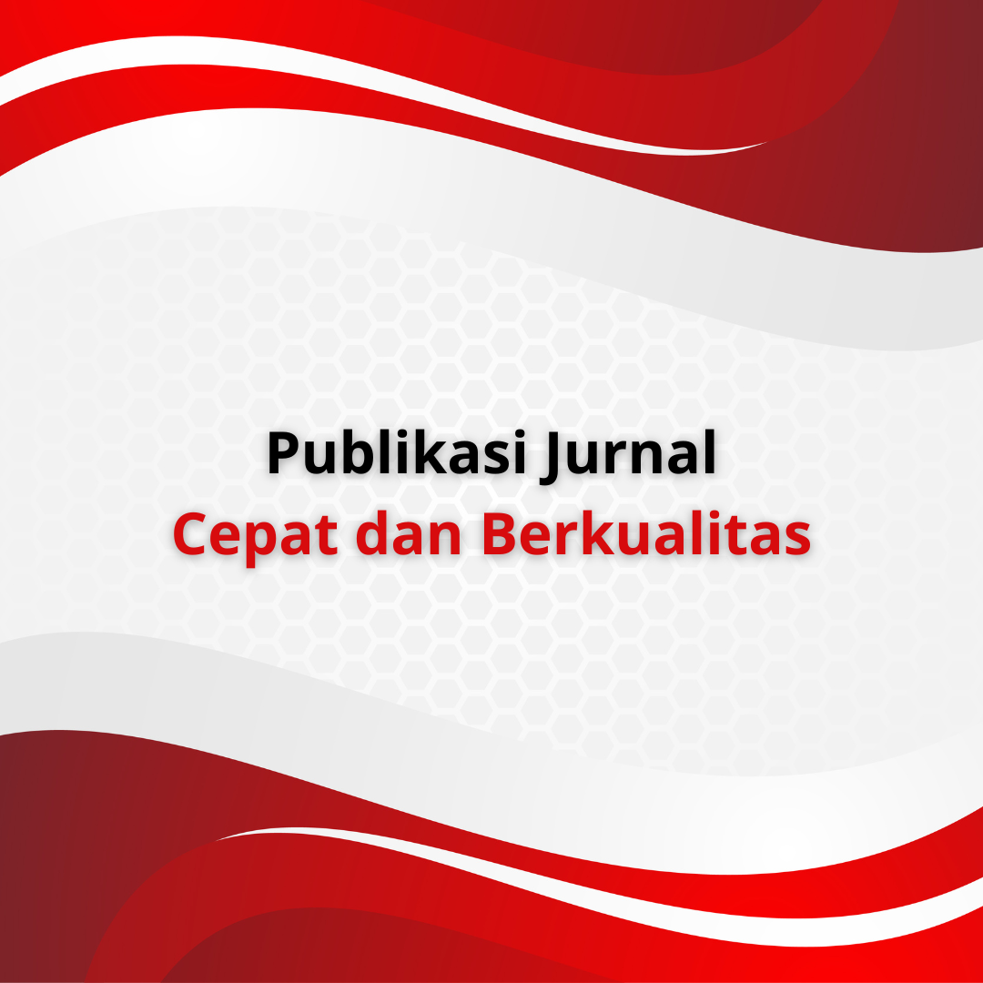 Publikasi Jurnal Cepat dan Berkualitas