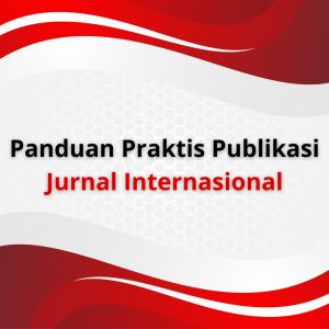 Panduan Praktis Publikasi Jurnal Bereputasi
